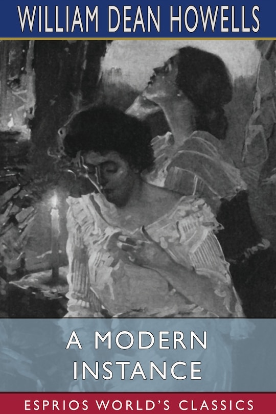 Couverture_A Modern Instance (Esprios Classics)
