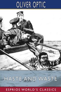 Couverture_Haste and Waste (Esprios Classics)