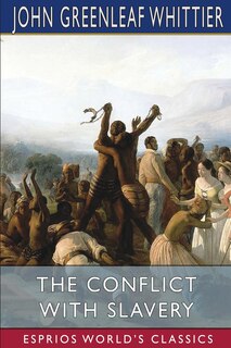 Front cover_The Conflict With Slavery (Esprios Classics)