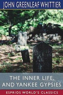 Couverture_The Inner Life, and Yankee Gypsies (Esprios Classics)