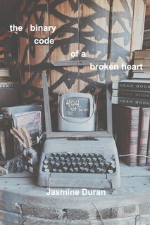 Front cover_The binary code of a broken heart