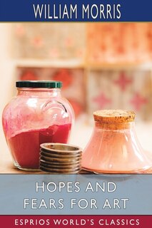 Front cover_Hopes and Fears for Art (Esprios Classics)