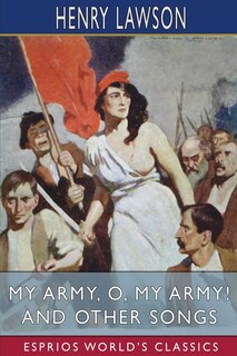 Couverture_My Army, O, My Army! and Other Songs (Esprios Classics)
