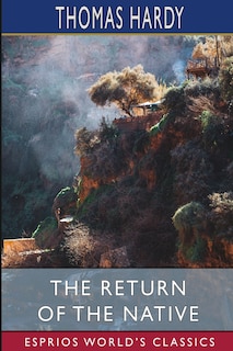 Front cover_The Return of the Native (Esprios Classics)