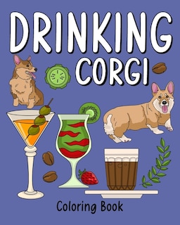 Front cover_Drinking Corgi Coloring Book