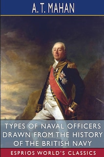 Couverture_Types of Naval Officers Drawn from the History of the British Navy (Esprios Classics)