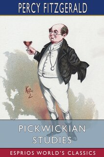 Front cover_Pickwickian Studies (Esprios Classics)