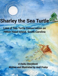 Couverture_Sharley the Sea TurtleLove of Sea Turtle Conservation on Hilton Head Island, South Carolina