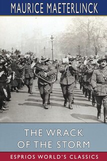 The Wrack of the Storm (Esprios Classics): Translated by Alexander Teixeira de Mattos