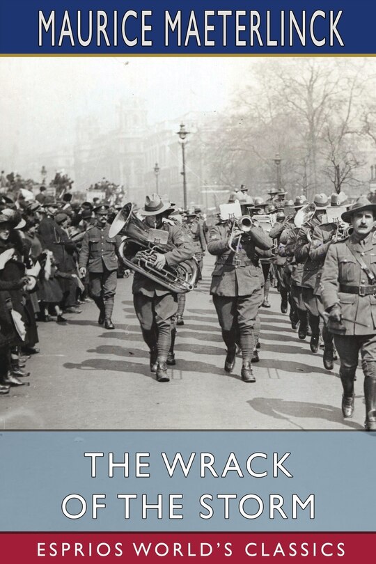 The Wrack of the Storm (Esprios Classics): Translated by Alexander Teixeira de Mattos