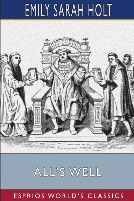 Front cover_All's Well (Esprios Classics)