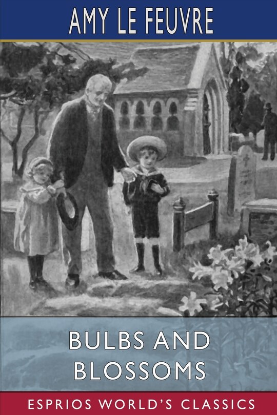 Front cover_Bulbs and Blossoms (Esprios Classics)