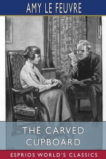 Front cover_The Carved Cupboard (Esprios Classics)