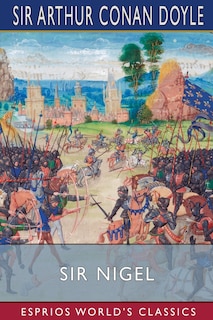 Front cover_Sir Nigel (Esprios Classics)