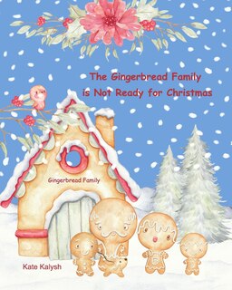 Couverture_The Gingerbread Family is Not Ready for Christmas
