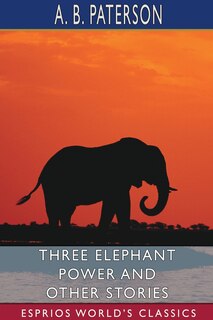 Couverture_Three Elephant Power and Other Stories (Esprios Classics)