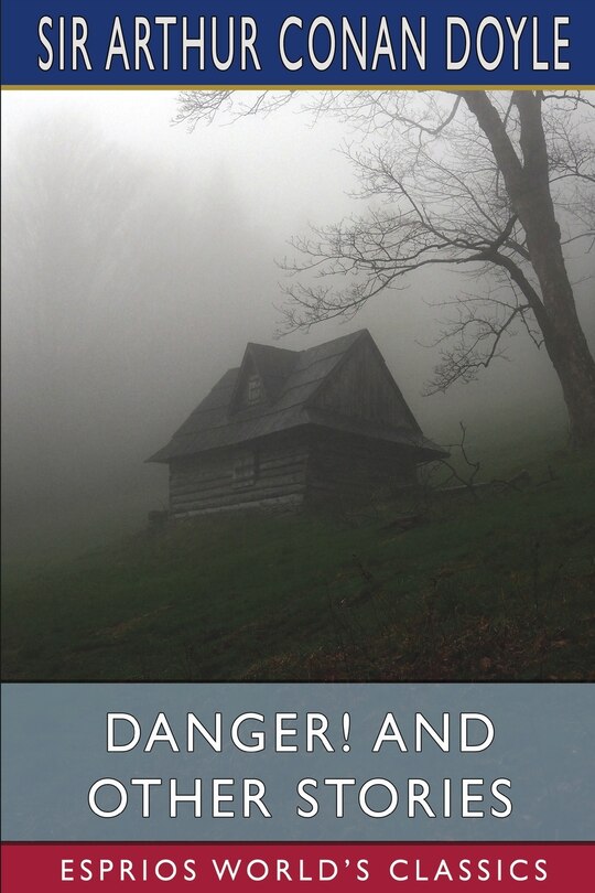 Front cover_Danger! and Other Stories (Esprios Classics)