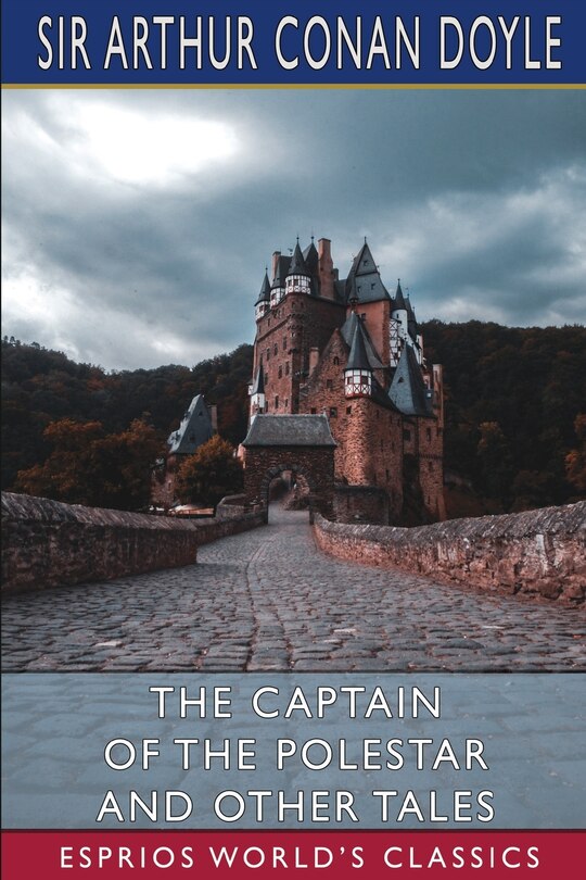 Front cover_The Captain of the Polestar and Other Tales (Esprios Classics)