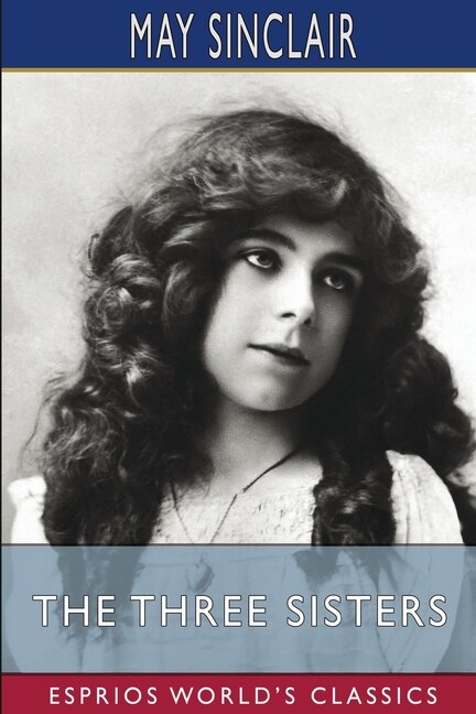 Front cover_The Three Sisters (Esprios Classics)