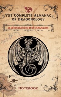 Couverture_The Complete Almanac of Dragonology - Notebook