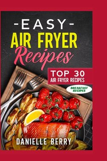 Front cover_Easy Air Fryer Recipes