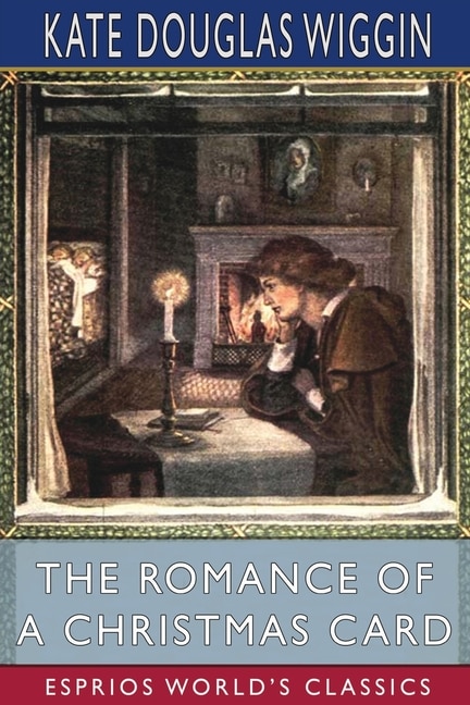 Front cover_The Romance of a Christmas Card (Esprios Classics)