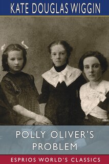 Front cover_Polly Oliver's Problem (Esprios Classics)