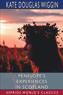 Couverture_Penelope's Experiences in Scotland (Esprios Classics)