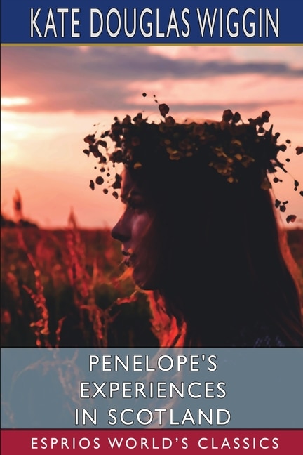 Couverture_Penelope's Experiences in Scotland (Esprios Classics)