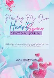 Front cover_Minding My Own HeartSpace_Hard Cover