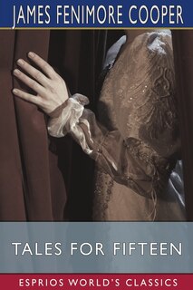 Front cover_Tales for Fifteen (Esprios Classics)