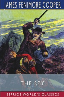 Front cover_The Spy (Esprios Classics)