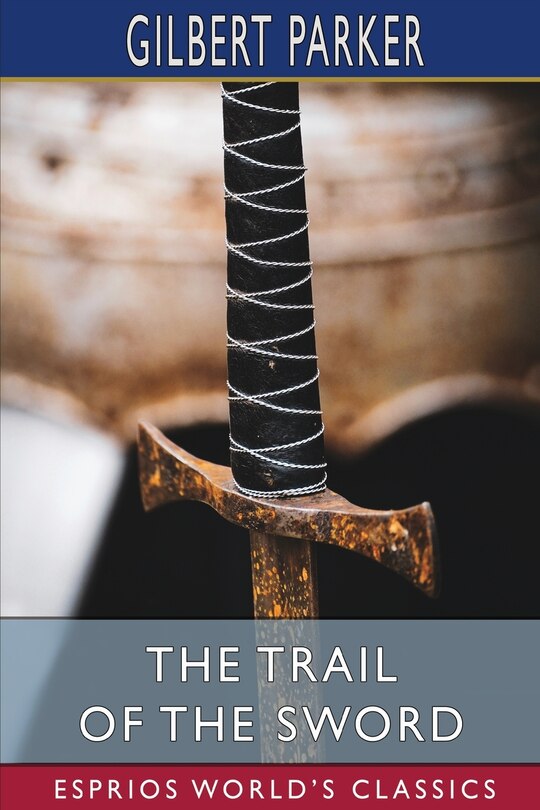 Front cover_The Trail of the Sword (Esprios Classics)