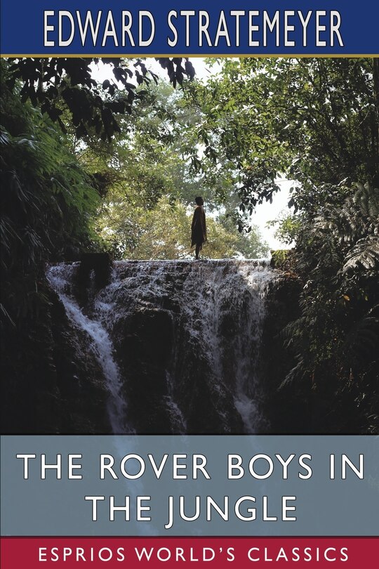 Couverture_The Rover Boys in the Jungle (Esprios Classics)