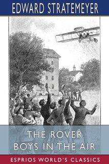 Front cover_The Rover Boys in the Air (Esprios Classics)