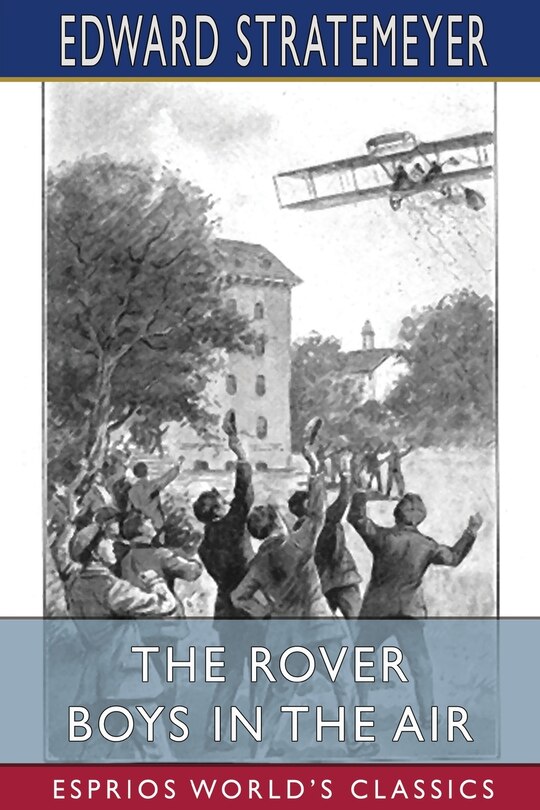 Front cover_The Rover Boys in the Air (Esprios Classics)
