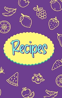 Recipes Food Journal Hardcover: Kitchen Conversion Chart, Diary Food Journal, Meal Planner, Recipe Notebook