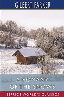 Front cover_A Romany of the Snows (Esprios Classics)