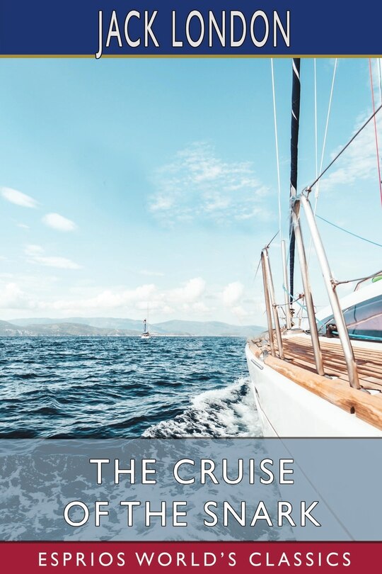 Front cover_The Cruise of the Snark (Esprios Classics)