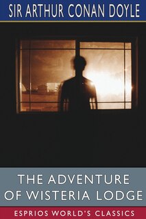 Front cover_The Adventure of Wisteria Lodge (Esprios Classics)