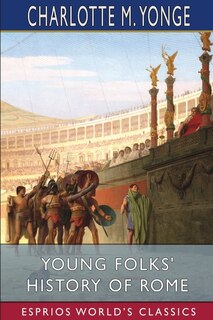 Front cover_Young Folks' History of Rome (Esprios Classics)