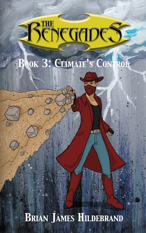 The Renegades Book 3: Climate's Control