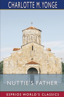 Front cover_Nuttie's Father (Esprios Classics)