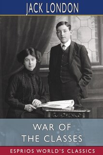 Front cover_War of the Classes (Esprios Classics)