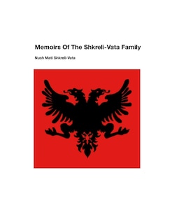 Front cover_Memoirs Of The Shkreli-vata Family