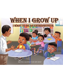 Couverture_When I Grow up I want to be an Entrepreneur And Coloring Book