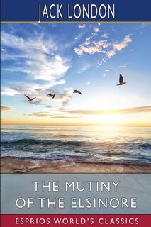 Front cover_The Mutiny of the Elsinore (Esprios Classics)