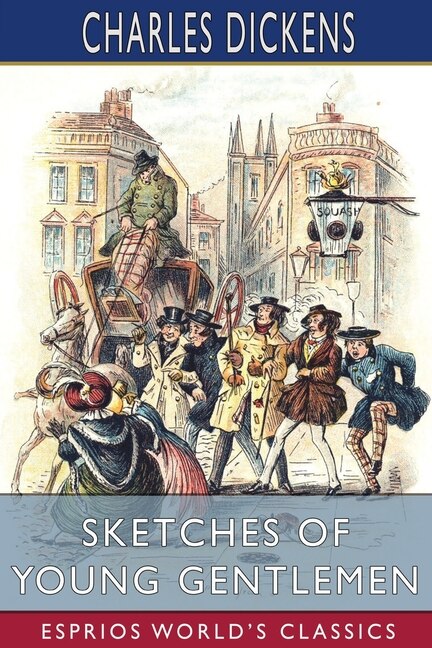 Front cover_Sketches Of Young Gentlemen (esprios Classics)