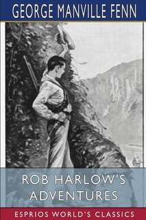 Front cover_Rob Harlow's Adventures (Esprios Classics)