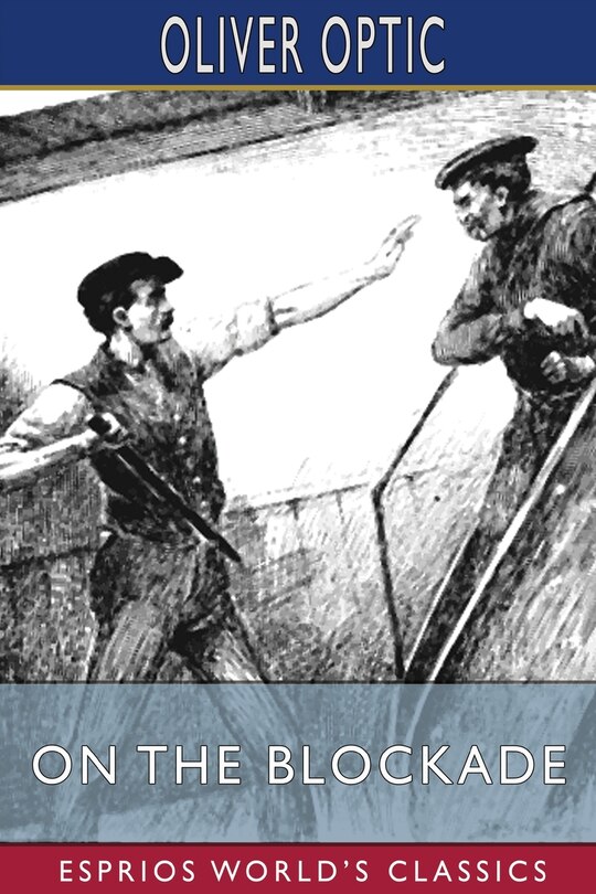 Front cover_On The Blockade (esprios Classics)